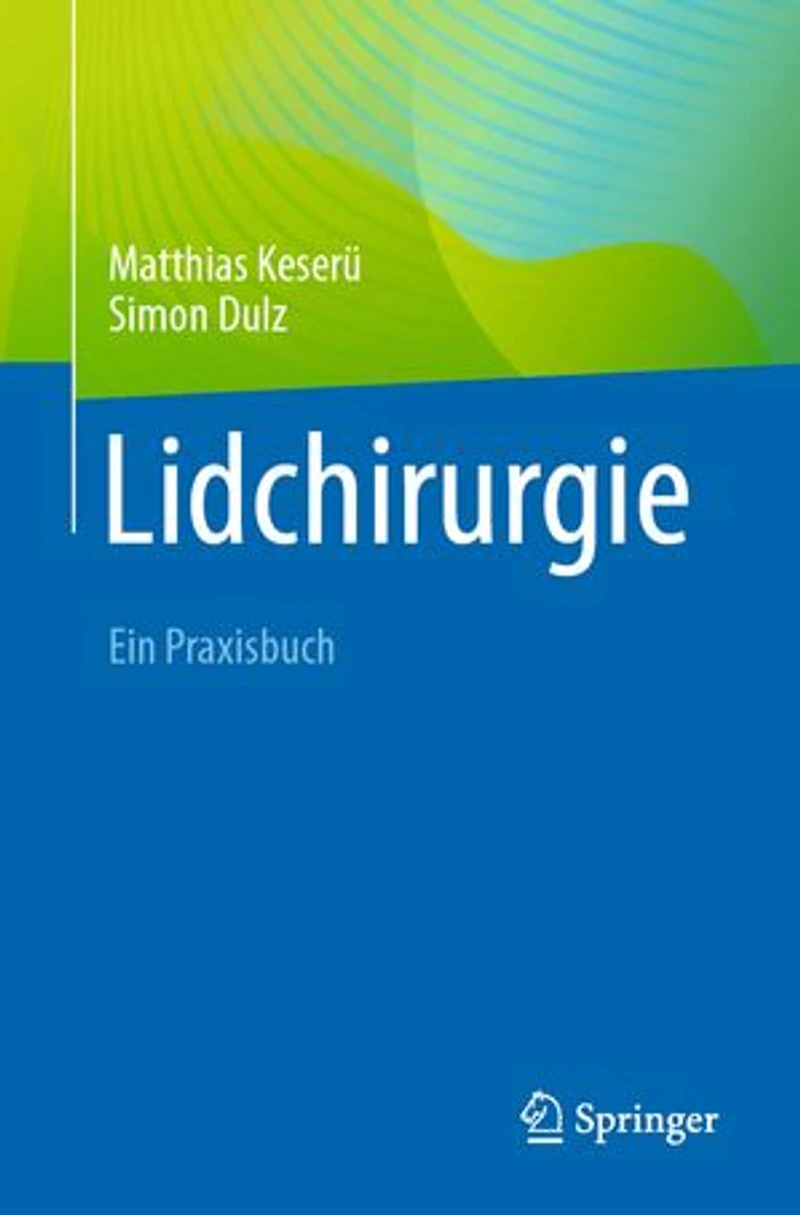 Lidchirurgie: Ein Praxisbuch