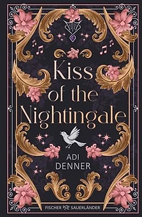 Kiss of the Nightingale: All Age Romantasy mit französischem Setting und verruchtem Glamour-Faktor!