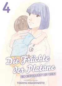 Die Früchte der Platane, Band 4 - Ein Kinderarzt mit Herz