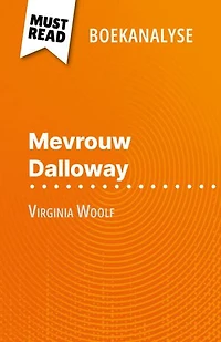 Mevrouw Dalloway van Virginia Woolf (Boekanalyse): Volledige analyse en gedetailleerde samenvatting van het werk