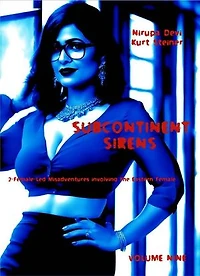 Subcontinent Sirens - Volume-Nine: 2-Female-Led Misadventures involving the Eastern Female