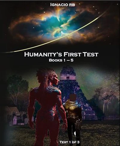 Humanity's First Test: Books 1 - 5