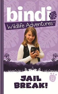 Bindi Wildlife Adventures 13: Jailbreak!