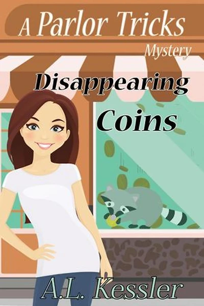 Disappearing Coins: Parlor Tricks Mystery, #2