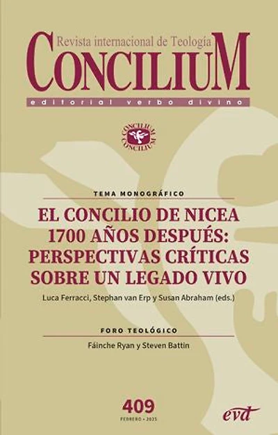 El Concilio de Nicea 1700 años después: perspectivas críticas sobre un legado vivo: Concilium 409