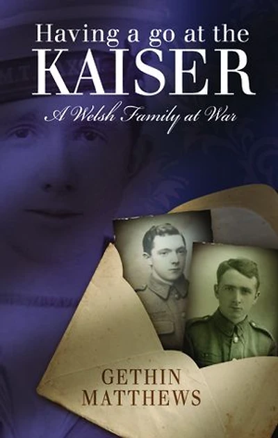 Having A Go at the Kaiser: Welsh Family War