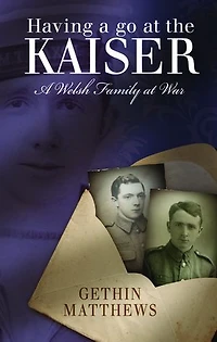 Having A Go at the Kaiser: Welsh Family War