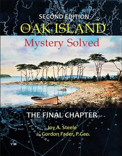 Oak Island Mystery: Solved: The Final Chapter