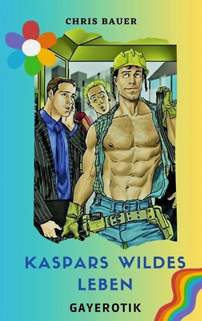 Kaspars wildes Leben