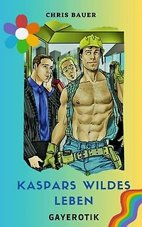 Kaspars wildes Leben