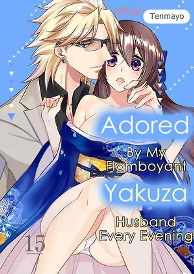 Adored By My Flamboyant Yakuza Husband Every Evening: Chapter15
