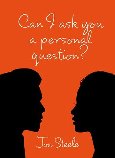 Can I ask you a personal question?