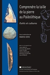 Comprendre la taille de la pierre au Paléolithique: Outils et cultures