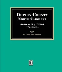 Duplin County, North Carolia Deeds, 1784-1813
