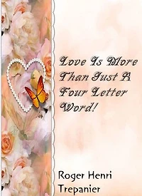 Love Is More Than Just A Four Letter Word!: The Christian Fiction Library, #7
