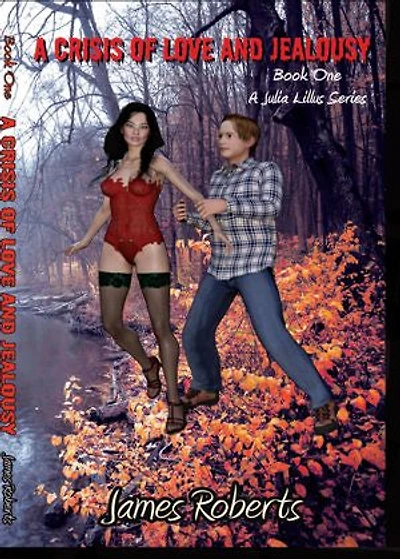 A Crisis Of Love And Jealousy: Book One