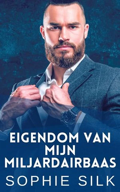 Eigendom van Mijn Miljardairbaas: Een kantoorromance met een miljardairbaas