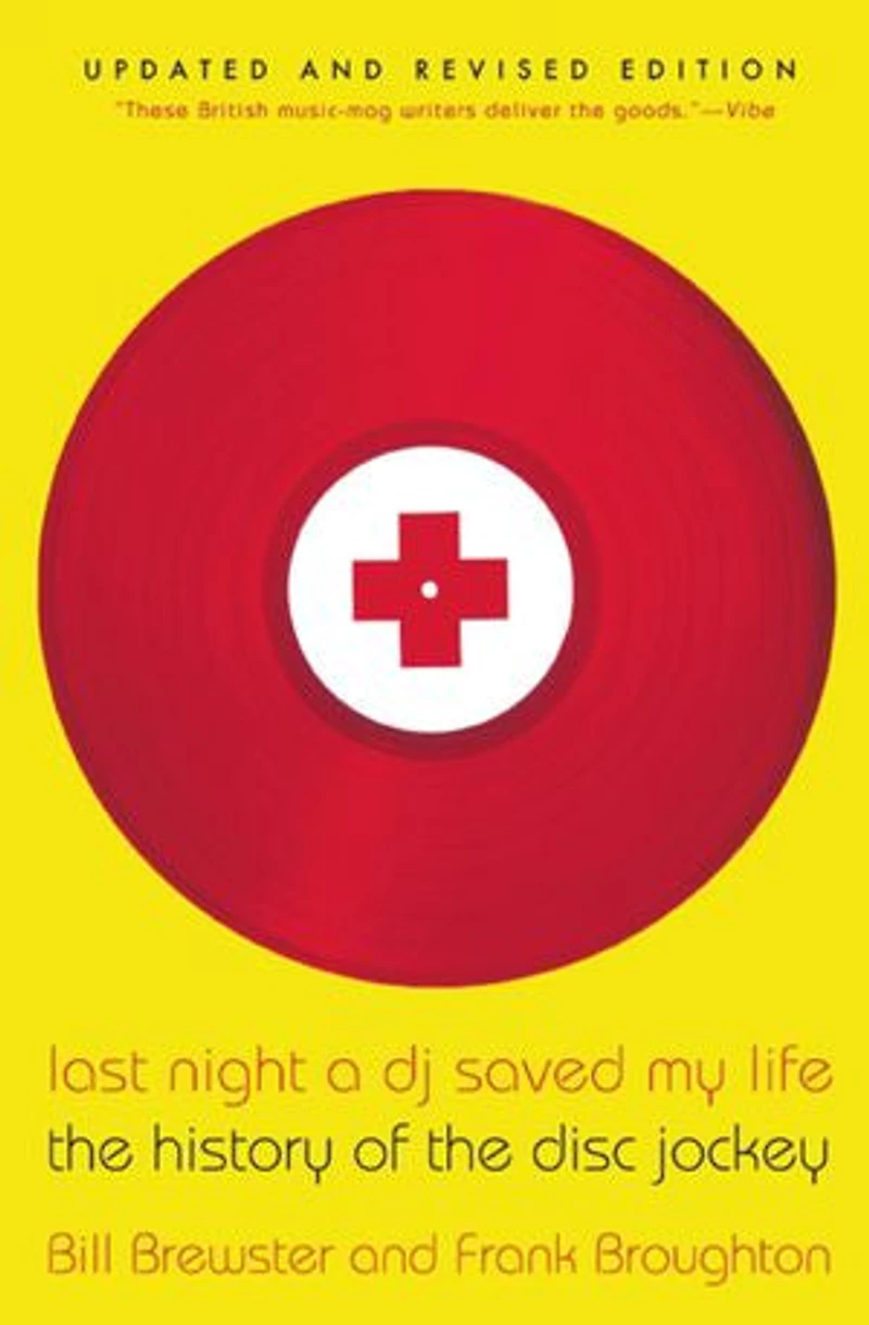 Last Night a DJ Saved My Life: the History of Disc Jockey