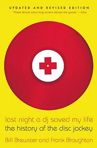 Last Night a DJ Saved My Life: the History of Disc Jockey
