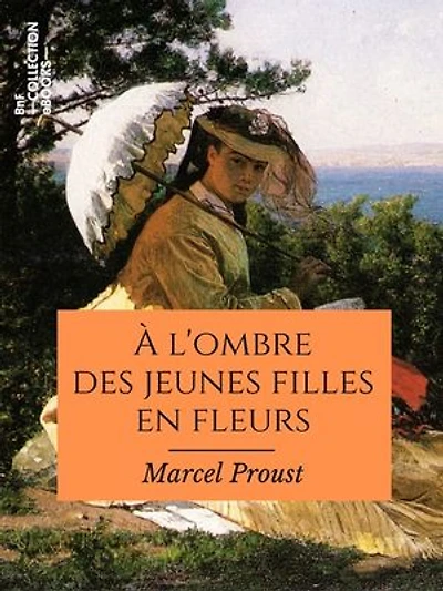 À l'ombre des jeunes filles en fleurs: À la recherche du temps perdu - Tome II