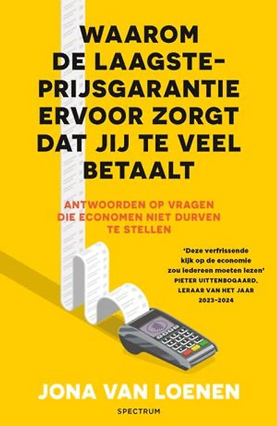 Waarom de laagsteprijsgarantie ervoor zorgt dat jij te veel betaalt: Antwoorden op vragen die economen niet durven te stellen