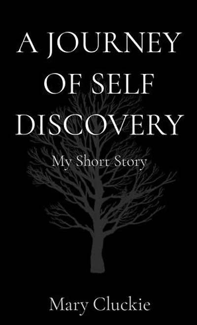 A JOURNEY OF SELF DISCOVERY: My Short Story