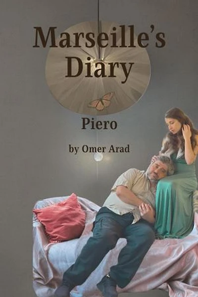 Marseille's Diary- Piero: Marseille's Diary, #1