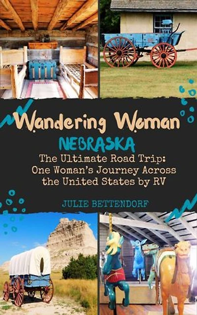 Wandering Woman: Nebraska: Wandering Woman