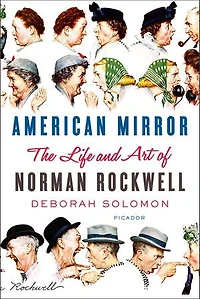 American Mirror: The Life and Art of Norman Rockwell