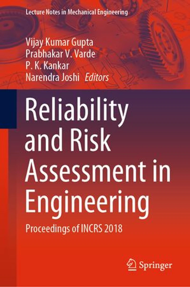 Reliability And Risk Assessment Engineering: Proceedings Of Incrs 2018
