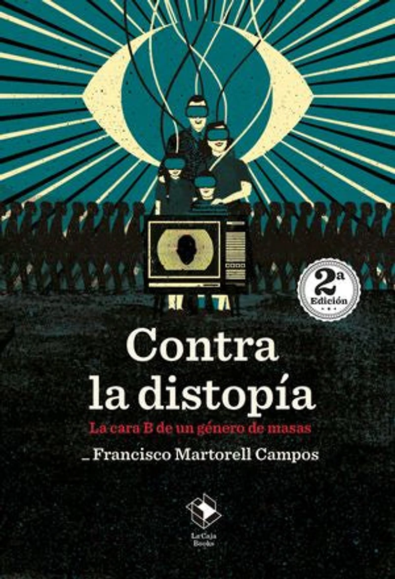 Contra la distopía: La cara B de un género de masas