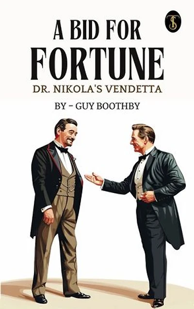 A Bid for Fortune Dr. Nikola's Vendetta