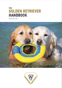 Golden Retriever Handbook: A Guide To All Things Golden For New Owners