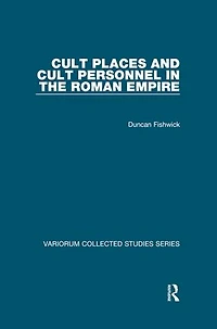 Cult Places And Personnel The Roman Empire