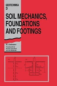 Soil Mechanics, Footings and Foundations: Geotechnika - Selected Translations of Russian Geotechnical Literature 3