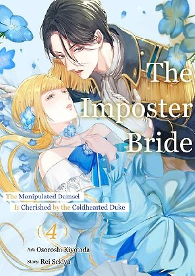 The Imposter Bride: The Manipulated Damsel Is Cherished by the Coldhearted Duke: Chapter4