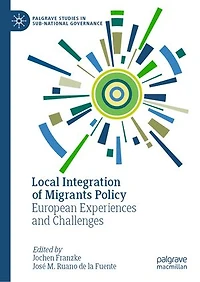 Local Integration of Migrants Policy: European Experiences and Challenges