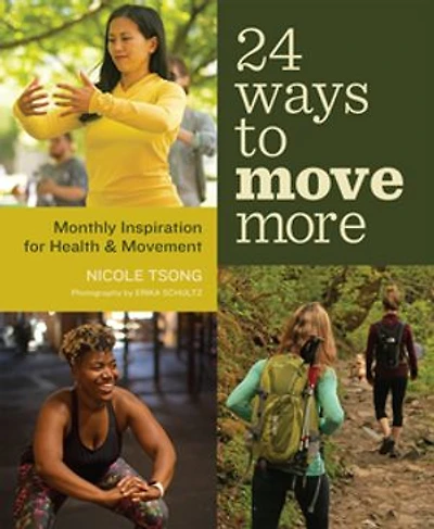 24 Ways To Move More: Monthly Inspiration For Health And Movement
