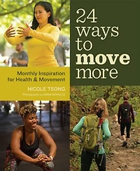 24 Ways To Move More: Monthly Inspiration For Health And Movement
