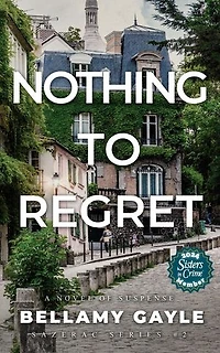 Nothing To Regret: Sazerac Series, #2