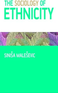 The Sociology of Ethnicity