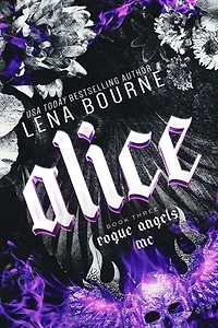 Alice (Rogue Angels MC, Book 3)