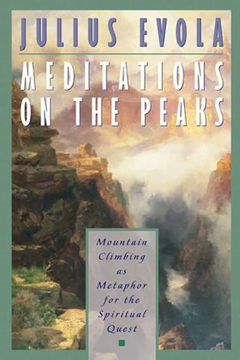 Meditations on the Peaks: Mountain Climbing as Metaphor for Spiritual Quest