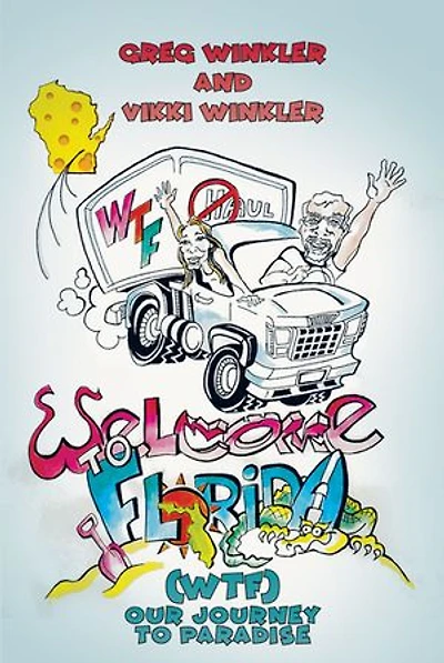 Welcome to Florida (WTF) - Our Journey Paradise