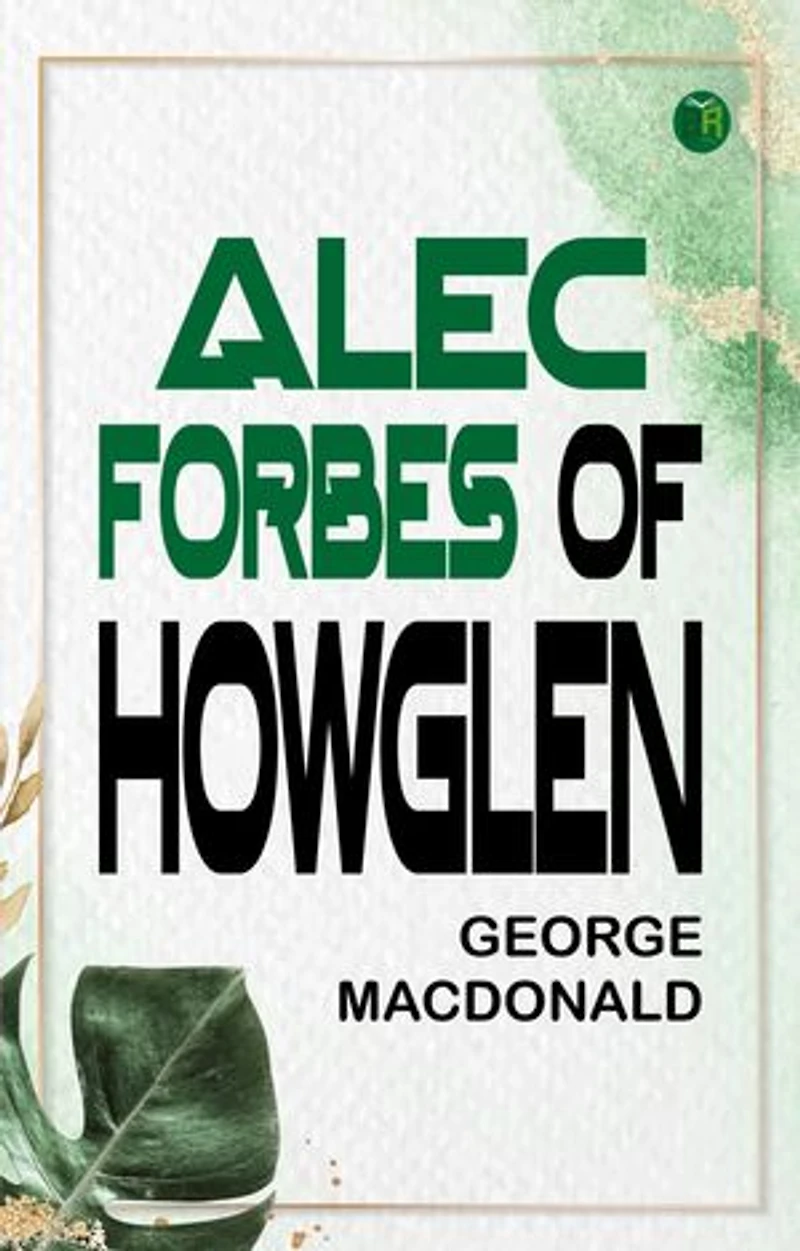 Alec Forbes of Howglen