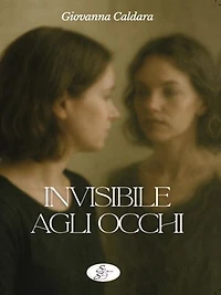 Invisibile agli occhi