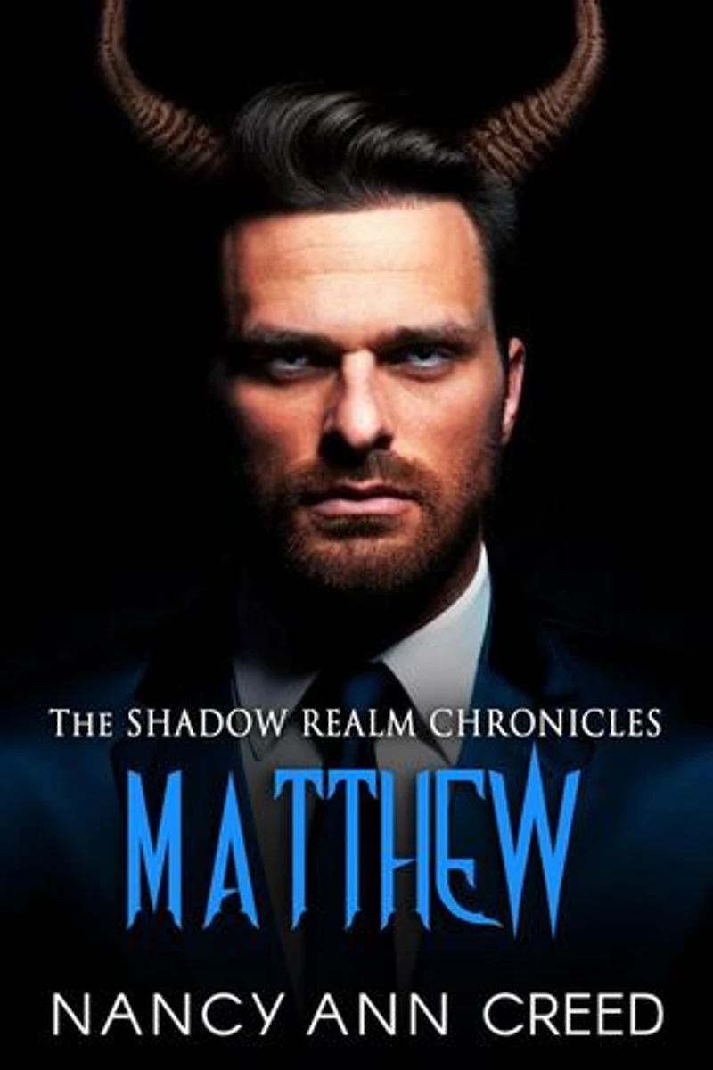 The Shadow Realm Chronicles: Matthew: The Shadow Realm Chronicles, #2