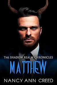 The Shadow Realm Chronicles: Matthew: The Shadow Realm Chronicles, #2