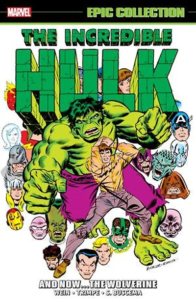 Incredible Hulk Epic Collection: And Now...The Wolverine