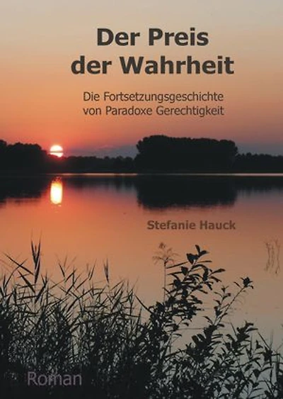 Der Preis der Wahrheit: Die Fortsetzungsgeschichte von Paradoxe Gerechtigkeit